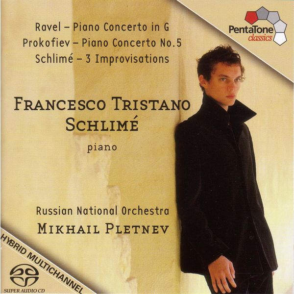 RAVEL: Piano Concerto in G major / PROKOFIEV: Piano Concerto No. 5 / SCHLIME: 3 Improvisations