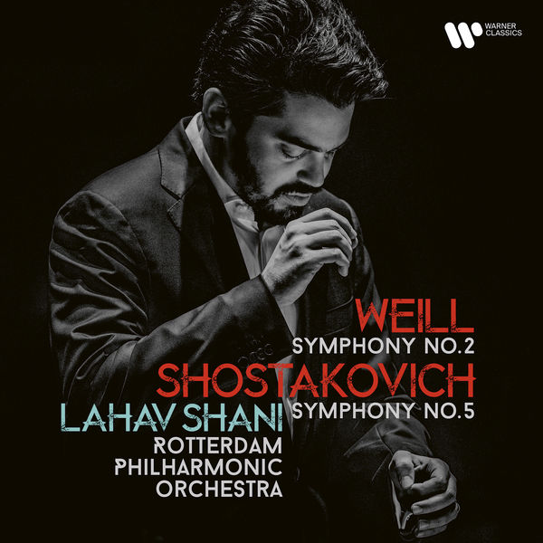 Weill: Symphony No. 2 – Shostakovich: Symphony No. 5