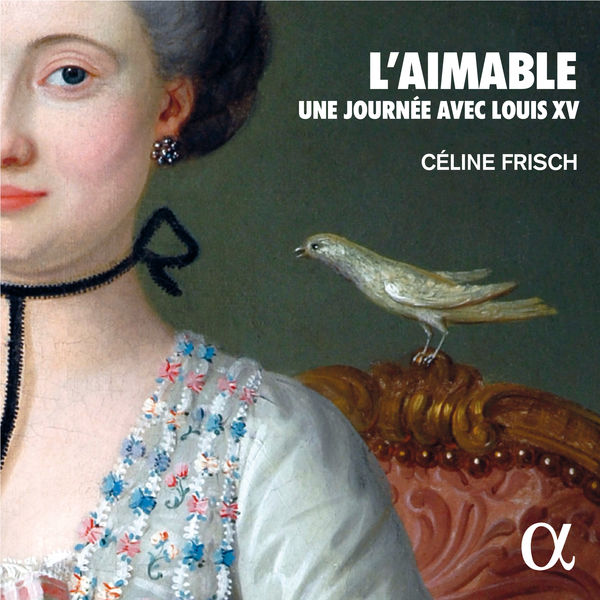 L’aimable. Une journée avec Louis XV