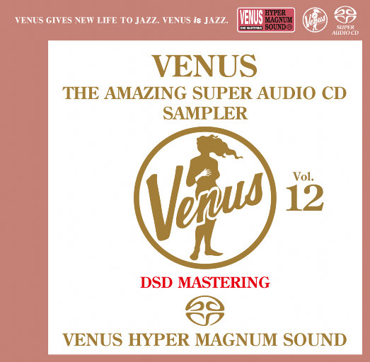 VENUS THE AMAZING SUPER AUDIO CD SAMPLER Vol.12