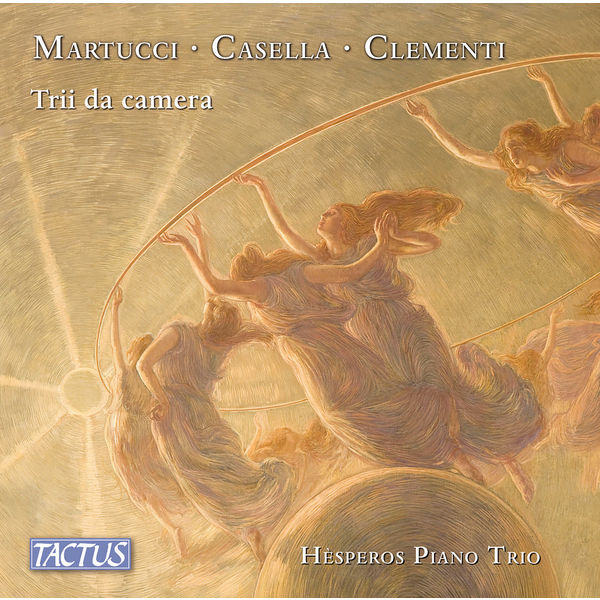 Martucci, Casella & Clementi: Piano Trios