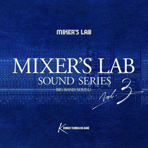 Mixer’s Lab Soundseries Vol.3 (384kHz DXD)