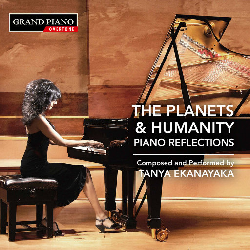 坦尼娅·埃卡纳亚卡: 行星与人类 – 钢琴映像 (Tanya Ekanayaka: The Planets & Humanity – Piano Reflections)