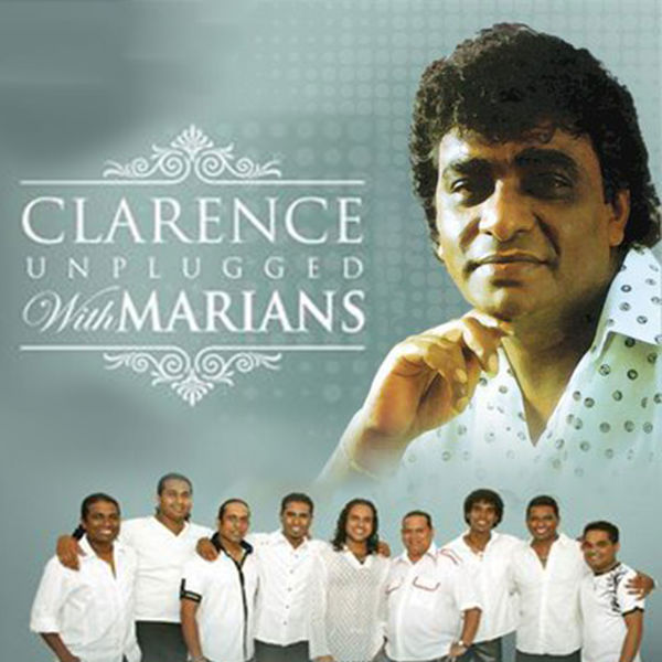 Clarence Unplugged With Marians, Vol. 1  (Live)