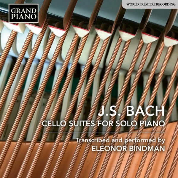 J.S. Bach: Cello Suites (Arr. E. Bindman for Piano)